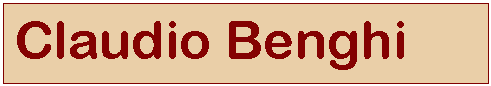 Casella di testo: Claudio Benghi

